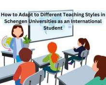 How to Adapt to Different Teaching Styles in Schengen Universities as an International Student