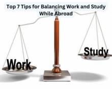 Top 7 Tips for Balancing Work and Study While Abroad