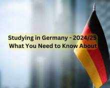 Studying in Germany - 2024/25- What You Need to Know About