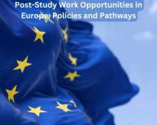 Post-Study Work Opportunities in Europe: Policies and Pathways