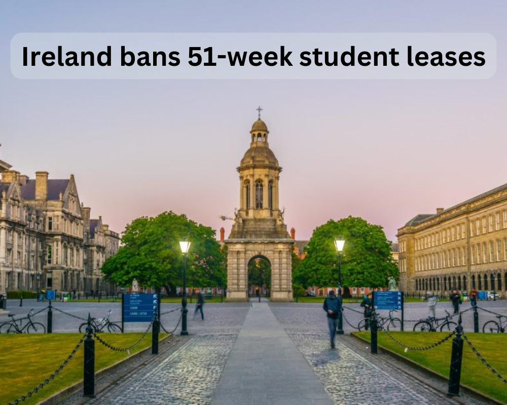 Ireland bans 51-week student leases