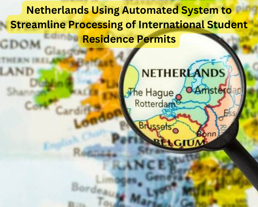 Netherlands Using Automated System to Streamline Processing of International Student Residence Permits