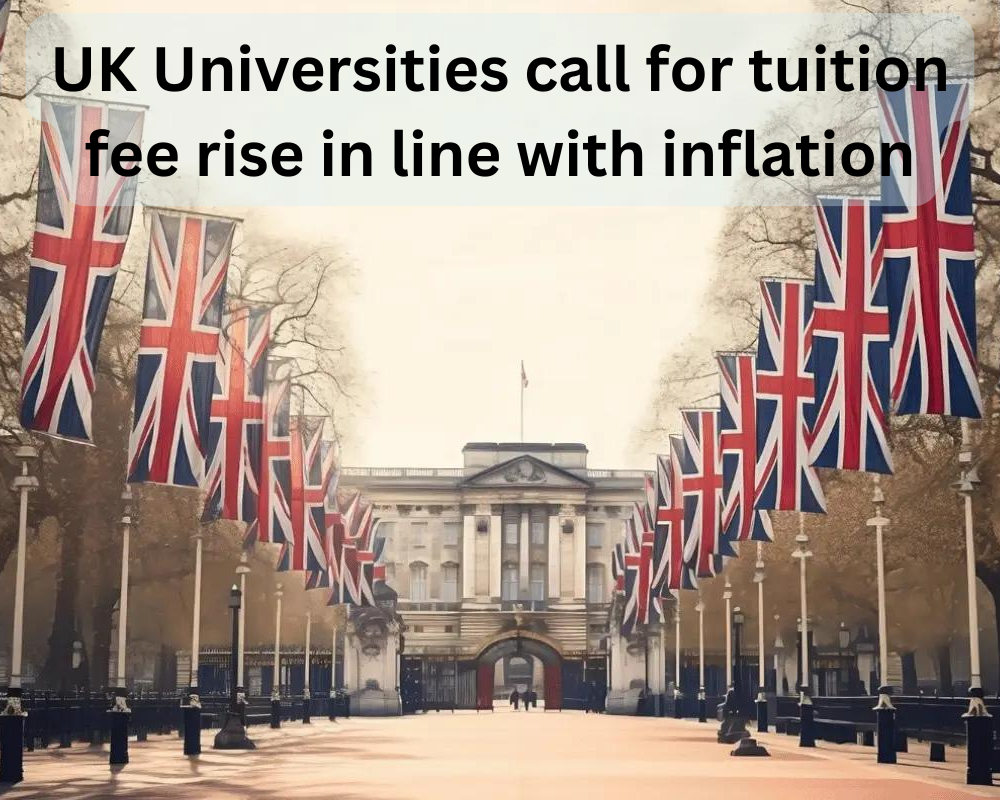 UK Universities call for tuition fee rise in line with inflation